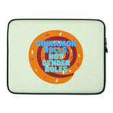 Cinnamon Rolls Not Gender Roles Laptop Sleeve